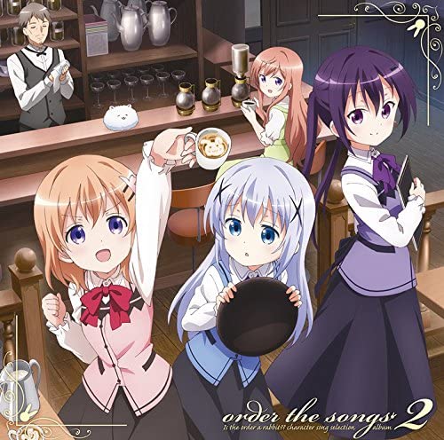「ご注文はうさぎですか？？」キャラクターソング・セレクションアルバム/order the songs2